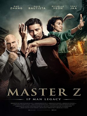 Diệp Vấn Ngoại Truyện: Trương Thiên Chí | Master Z: Ip Man Legacy (2019)