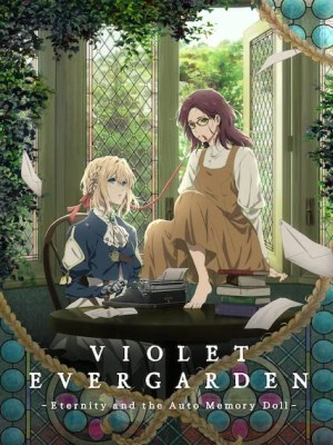 Búp Bê Ký Ức: Sự Vĩnh Hằng Và Búp Bê Ký Ức | Violet Evergarden: Eternity and the Auto Memory Doll (2019)