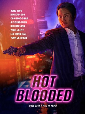 Máu Nóng | Hot Blooded (2022)