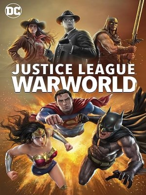 Liên Minh Công Lý: Thế Chiến - Full - Justice League: Warworld