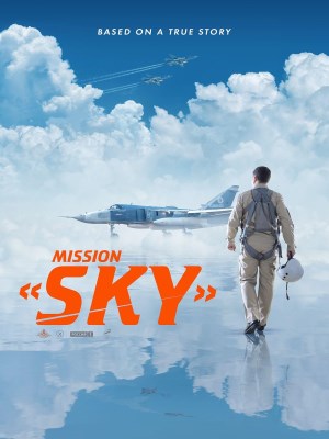 Sứ Mệnh Bầu Trời - Full - Mission Sky
