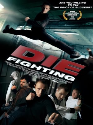 Đấu Võ Sinh Tử - Die Fighting