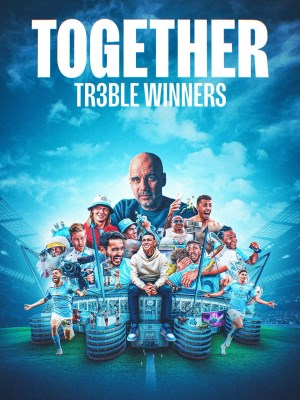 Together: Cú Ăn Ba Của Manchester City | Together: Treble Winners (2024)